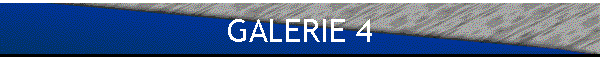 GALERIE 4